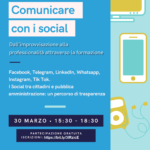 “Comunicare con i Social: dall’improvvisazione alla professionalità attraverso la formazione”.