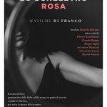 Oggi pomeriggio a Casa Cultura si presenta lo Scheletro Rosa di Matilde Franco