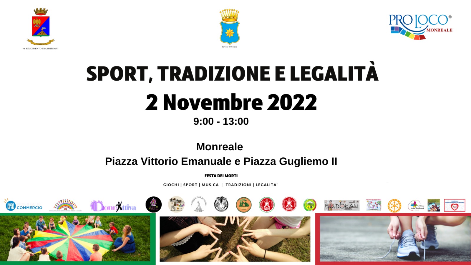 Sport, tradizione e legalità”, 2 Novembre 2022, dalle ore 9.00 alle ore 13.00 presso Piazza Guglielmo ll e Piazza Vittorio Emanuele.