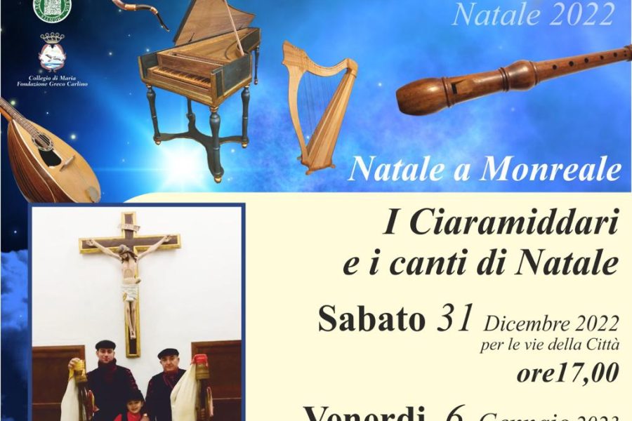 I ciaramiddari e i canti di Natale per le vie della città di Monreale il 31 dicembre alle 17.00  e il giorno dell’Epifania alle 11.00