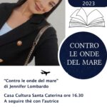Giornata contro la violenza sulle donne 25 novembre: A Casa Cultura Santa Caterina si presenta”Contro le onde del mare”