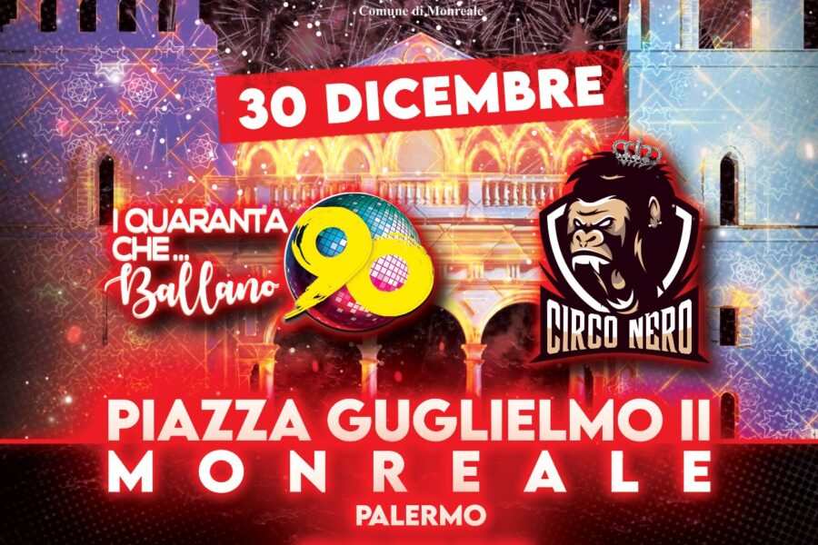 I QUARANTA CHE BALLANO 90 sabato 30 in Piazza Guglielmo II a Monreale alle 21.30