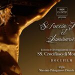 “Si faccia foco et luminarie” Docufilm sul culto del Santissimo Crocifisso