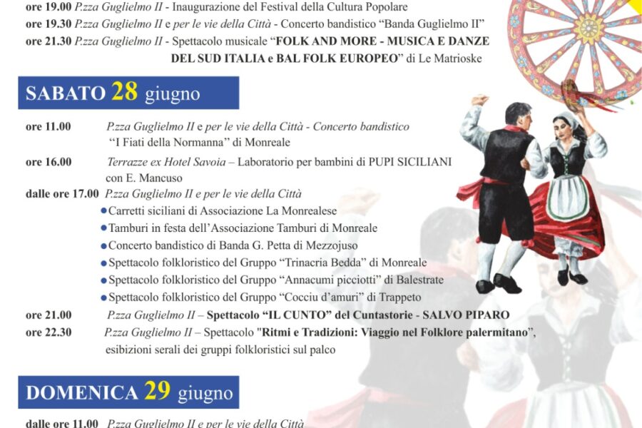 A Monreale prende il Via il Festival della Cultura Popolare: Tre giorni di tradizioni, musica e spettacoli dal 27 al 29 giugno