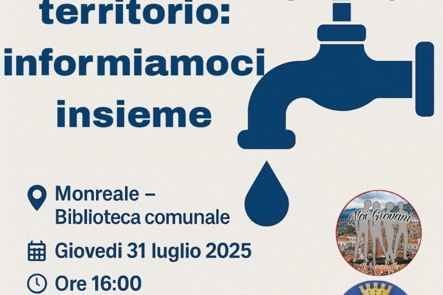 “Acqua e territorio: informiamoci insieme” – Un’iniziativa patrocinata dal Comune di Monreale per informare i cittadini